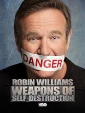 Robin Williams: Weapons of self destruction