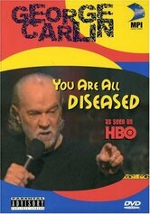 George Carlin: You Are All Diseased