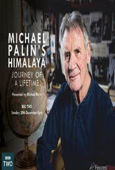 Michael Palin's Himalaya - Journey of a lifetime