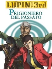 Lupin III - Prigioniero del passato