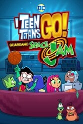 I Teen Titans Go! guardano Space Jam