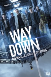 Way Down - Rapina alla Banca di Spagna