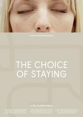 The Choice of Staying