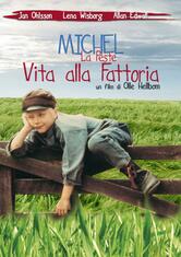 Michel la Peste - Vita alla fattoria