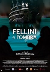 Locandina Fellini e l'Ombra