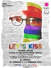 Let's Kiss - Franco Grillini storia di una rivoluzione gentile