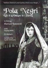 Pola Negri - Life Is a Dream in Cinema