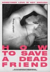 How to Save a Dead Friend