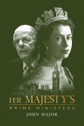 Her Majesty's Prime Ministers: John Major