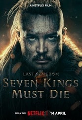 The Last Kingdom: Sette re devono morire