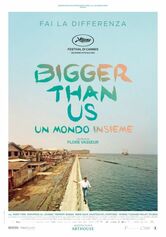 Bigger Than Us - Un mondo insieme