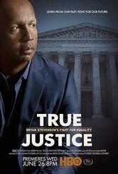 True Justice - La lotta di Bryan Stevenson per l'uguaglianza
