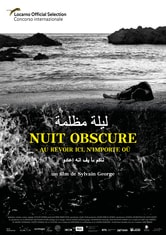 Nuit obscure - Au revoir ici, n'importe ou