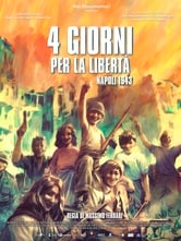 4 giorni per la libertà: Napoli 1943