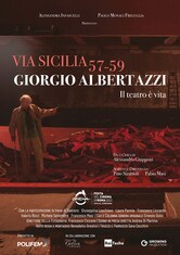 Via Sicilia 57/59. Giorgio Albertazzi. Il teatro è vita