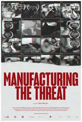 Manufacturing the Threat