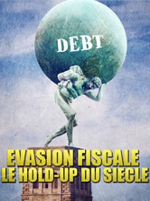 Evasion fiscale: Le hold-up du siècle