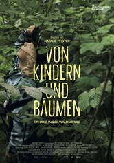 Von Kindern und Bäumen – Ein Jahr in der Waldschule