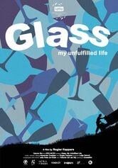 Glass, My Unfulfilled Life