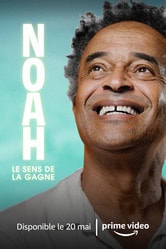 Noah : Le sens de la gagne