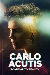 Carlo Acutis: Roadmap to Reality