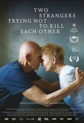 Two Strangers Trying Not to Kill Each Other