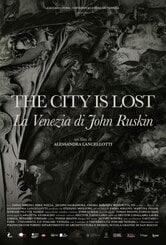 The City is Lost. La Venezia di John Ruskin
