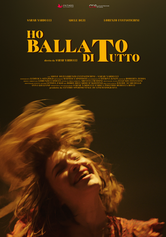 Ho ballato di tutto