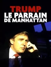 Trump - Le origini del potere