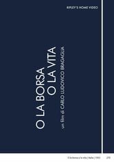 O la borsa o la vita
