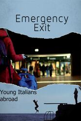 Emergency Exit: Young Italians Abroad