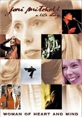 Joni Mitchell: A Woman of Heart and Mind