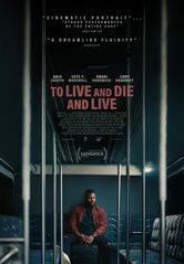 To Live and Die and Live