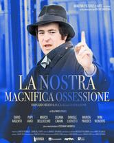 La nostra magnifica ossessione. Bernardo Bertolucci e la sua generazione