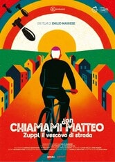 Chiamami don Matteo - Zuppi, il vescovo di strada