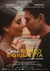 Locandina Come Romeo e Giulietta