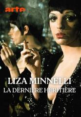 Liza Minnelli - La figlia prediletta di Hollywood