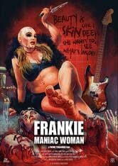 Frankie, Maniac Woman