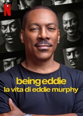 Being Eddie - La vita di Eddie Murphy