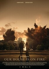 Our House is on Fire