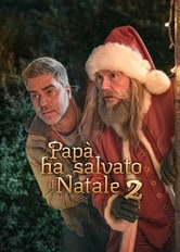 Papà ha salvato il Natale 2