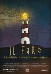 Il faro - Il fantastico viaggio della Banda Rulli Frulli 