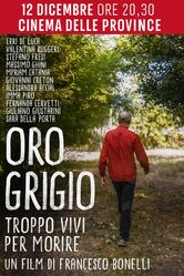 Oro grigio - Troppo vivi per morire
