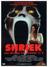 Shriek - Hai impegni per venerdì 17?