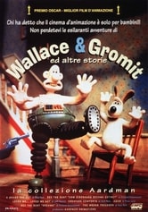 Wallace & Gromit ed altre storie