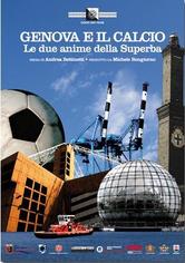 Genova e il calcio - Le due anime della Superba