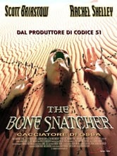 The Bone Snatcher - Cacciatore di Ossa