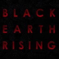 In Serie (57) : <b>Black Earth Rising</b> (stag. 1) : Heart of Darkness. 