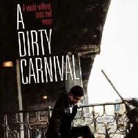 A Dirty Carnival