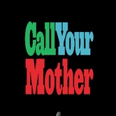 Call Your Mother